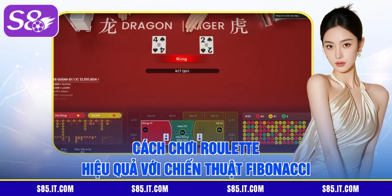 Cách chơi Roulette hiệu quả với chiến thuật Fibonacci