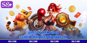 Gates Of Olympus S8 | 3 Chiến Thuật Quay Hũ Thắng Lớn