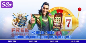 Nổ Hũ S8 - Thiên Đường Đổi Thưởng Trực Tuyến Đẳng Cấp